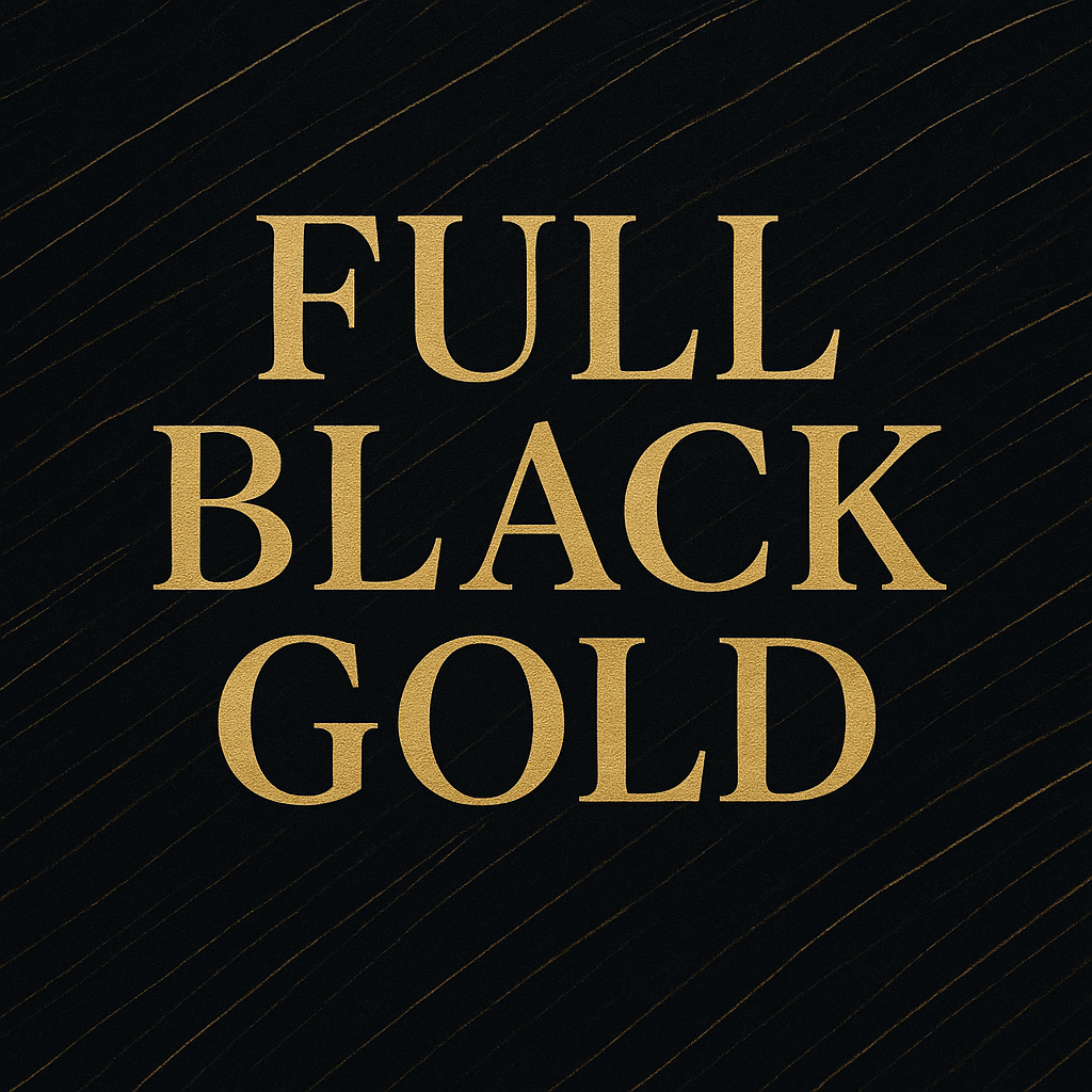 FULL BLACK GOLD